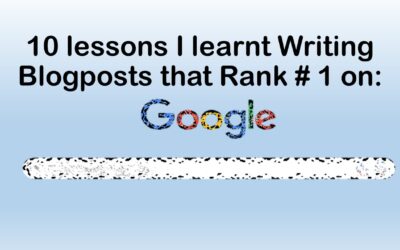 10 Lessons I Learned Writing Blog Posts That Rank #1 on Google 