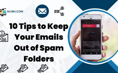 How to Reduce Spam Reporting: 10 Proven Tips to Keep Your Emails Out of Spam Folders