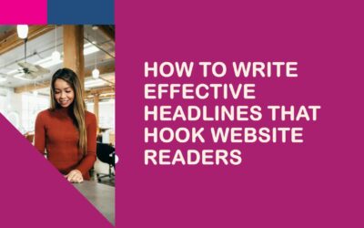 How to Write Effective Headlines That Hook Website Visitors and Readers