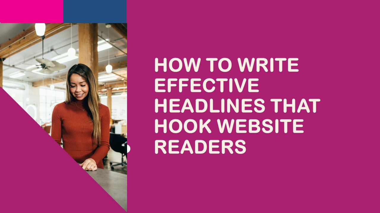 How to Write effective Headlines that Hook Website readers