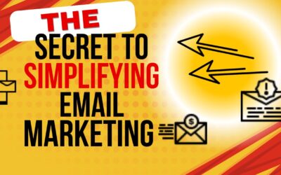 The Secret to Simplifying Email Marketing