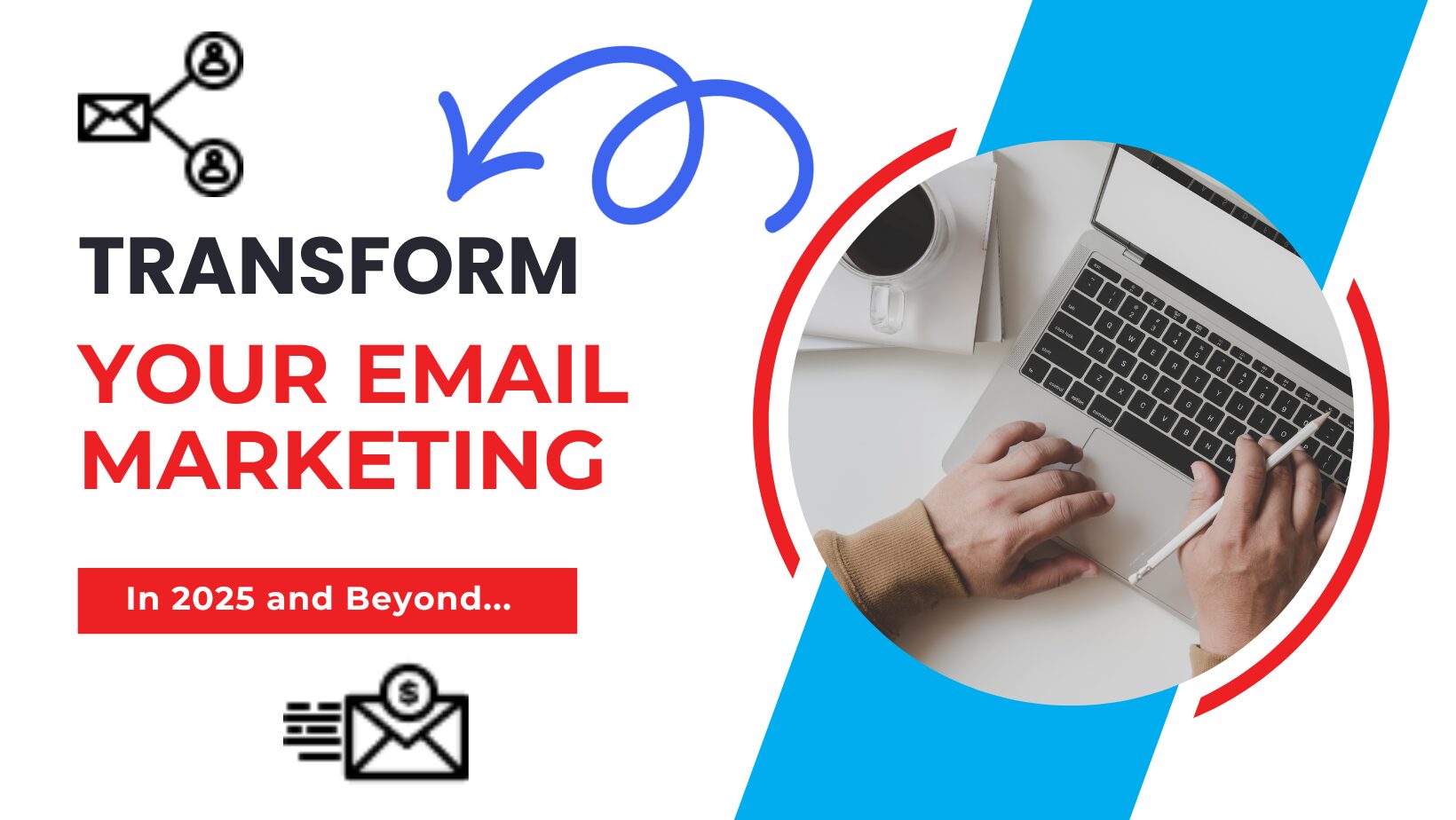 Transform Your Email Marketing